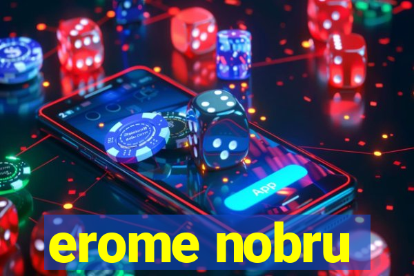 erome nobru